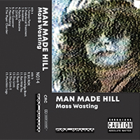 <Man Made Hill - Mass Wasting